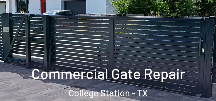 Commercial Gate Repair College Station - TX