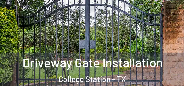 Driveway Gate Installation College Station - TX