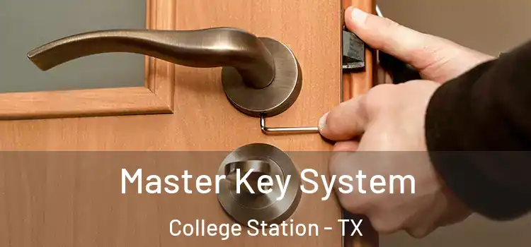 Master Key System College Station - TX