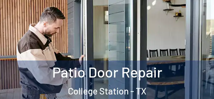 Patio Door Repair College Station - TX