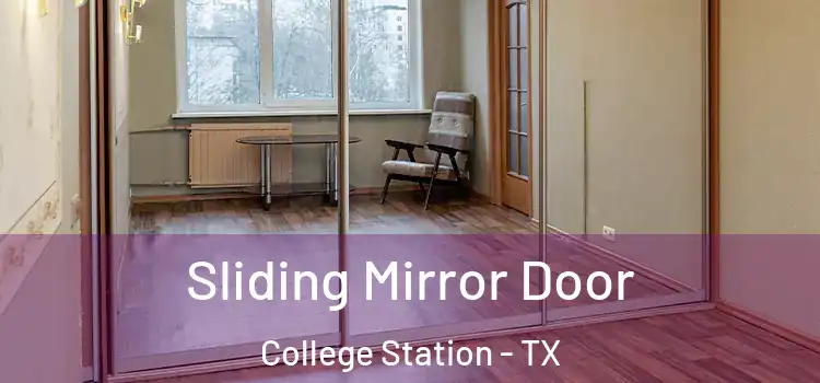  Sliding Mirror Door College Station - TX
