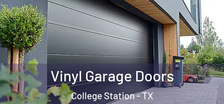  Vinyl Garage Doors College Station - TX